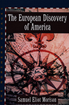 The European Discovery of America - The Northern Voyages