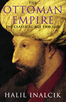 The Ottoman Empire: the Classical Age 1300-1600